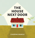 The House Next Door - Hardcover