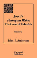 Joyce's Finnegans Wake: The Curse of Kabbalah: Volume 2 - Paperback