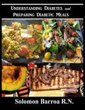Understanding Diabetes and Preparing Diabetic Meals - Paperback