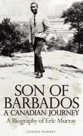 Son of Barbados a Canadian Journey - Hardcover