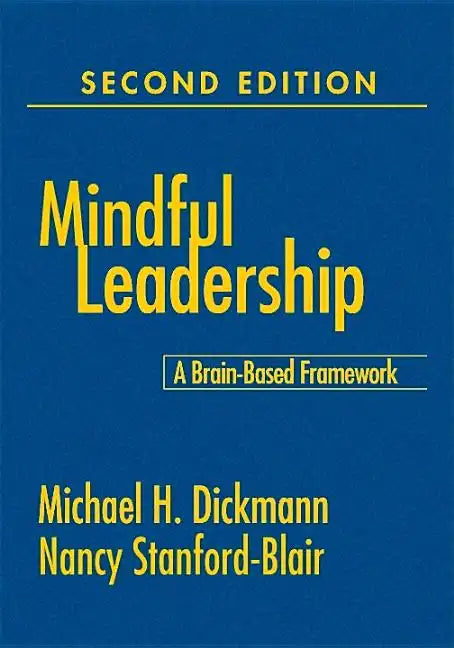 Mindful Leadership: A Brain-Based Framework - Hardcover