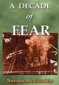 A Decade of Fear - Hardcover
