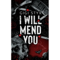 I Will Mend You - Paperback
