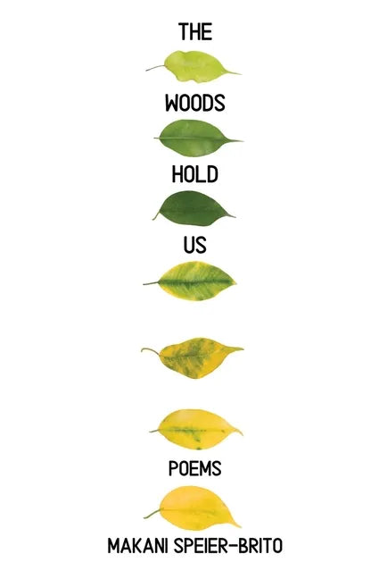 The Woods Hold Us - Paperback