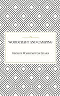 Woodcraft and Camping - Hardcover