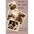 The Man Who Stayed Behind - Paperback