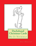 Dachshund Christmas Cards: Do It Yourself - Paperback