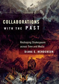 Collaborations with the Past - Hardcover