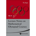 Lecture Notes on Mathematical Olympiad Courses: For Junior Section - Volume 1 - Paperback