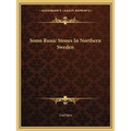 Some Runic Stones In Northern Sweden - Paperback