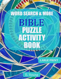 Word Search & More Bible Puzzle Activity Book: 79 Large Print Puzzles - Paperback