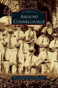 Around Connellsville - Hardcover