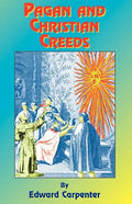 Pagan & Christian Creeds: Their Origin and Meaning - Paperback