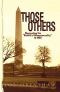 Those Others: Navigating the "Riddle of Homosexuality" in 1965 - Paperback