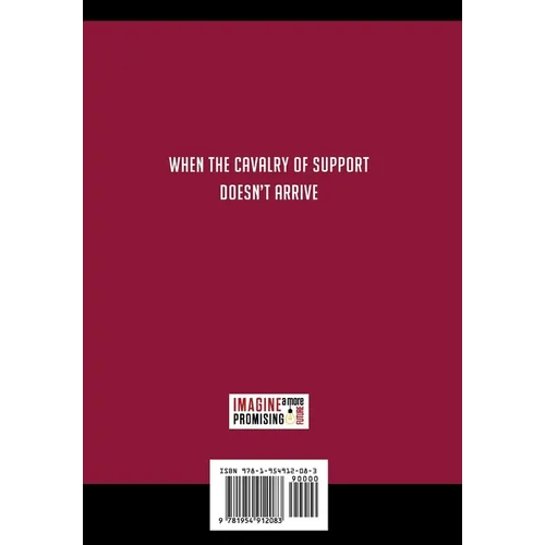 Changing Misconceptions About The Principal's Office: A Lifeline for Teachers When the Cavalry of Support Doesn't Arrive - Hardcover