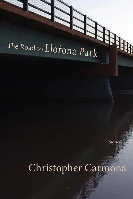 The Road to Llorona Park - Paperback
