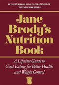 Jane Brody's Nutrition Book - Hardcover