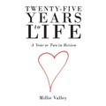 Twenty-Five Years to Life: A Year or Two in Review - Paperback
