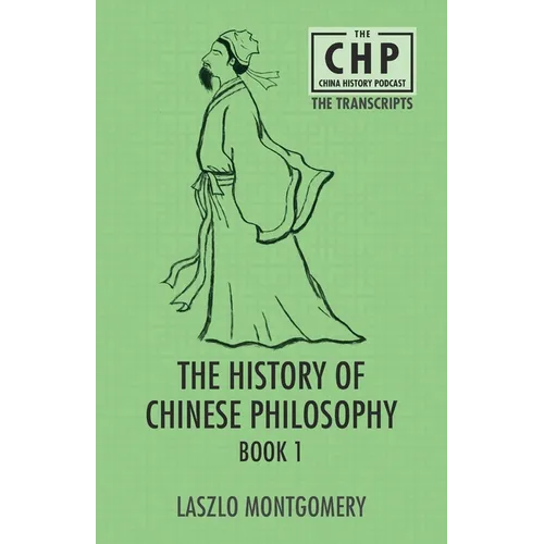 The History of Chinese Philosophy Book 1 - Paperback