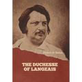 The Duchesse of Langeais - Hardcover
