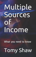 Multiple Sources of Income: What you need to know - Paperback