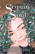 Sequin Soul: Poetry from the Spirit - Paperback