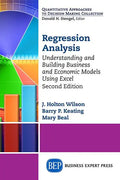 Regression Analysis: Understanding and Building Business and Economic Models Using Excel, Second Edition - Paperback