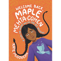 Welcome Back, Maple Mehta-Cohen - Paperback