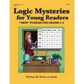 Logic Mysteries for Young Readers: ?GRID? Puzzles Ffor Grades 2?4 - Paperback
