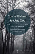You Will Never See Any God - Paperback