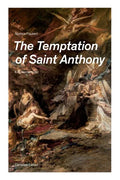 The Temptation of Saint Anthony - A Historical Novel (Complete Edition) - Paperback