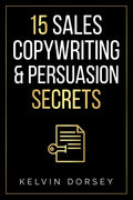 15 Sales, Copywriting & Persuasion Secrets - Paperback