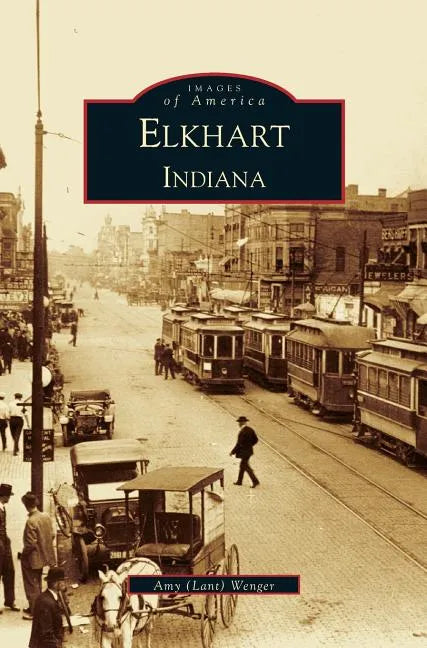 Elkhart - Hardcover