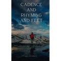 Cadence and Rhyming and Feet - Paperback