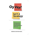 Oy Vey! Isn't a Strategy - Paperback