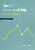 Fashion Merchandising: Principles and Practice - Paperback