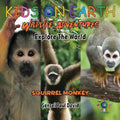 KIDS ON EARTH Wildlife Adventures - Explore The World Squirrel Monkey - Costa Rica - Paperback