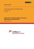 Elaboration Likelihood Model and Visual Marketing Communications - Paperback