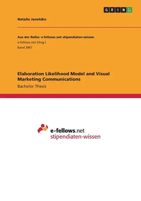 Elaboration Likelihood Model and Visual Marketing Communications - Paperback