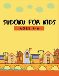 150 Sudoku for Kids Ages 4-8: Fun Activity for 1st Grade, 2nd Grade Problem Solving to Improve Memory Logic & Brain Teaser - Paperback