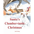 Santa's Clumber-tastic Christmas - Paperback