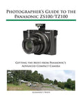 Photographer's Guide to the Panasonic ZS100/TZ100 - Paperback
