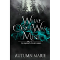What Once Was Mine: The Queen's Court Series Book 2 - Paperback