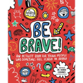 Be Brave! - Paperback