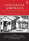 Colonial America: Essays in Politics and Social Development - Paperback