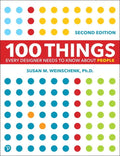 100 Things Every Designer Needs to Know about People - Paperback