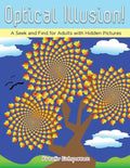 Optical Illusion! A Seek and Find for Adults with Hidden Pictures - Paperback