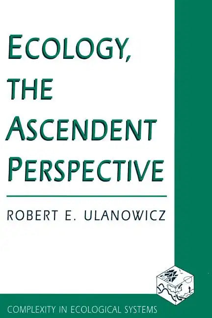 Ecology, the Ascendent Perspective - Paperback