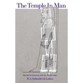The Temple in Man: Sacred Architecture and the Perfect Man - Paperback