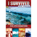 Five Epic Disasters (I Survived True Stories #1): Volume 1 - Hardcover